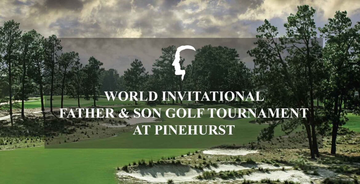 World International Father & Son Golf Tournament at Pinehurst