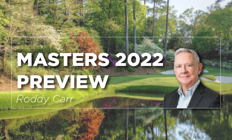 Roddy Carr's 2022 Masters Preview