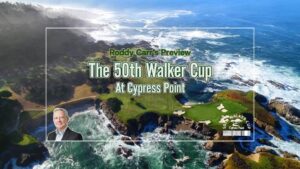 Roddy Carr Walker Cup Preview 2025